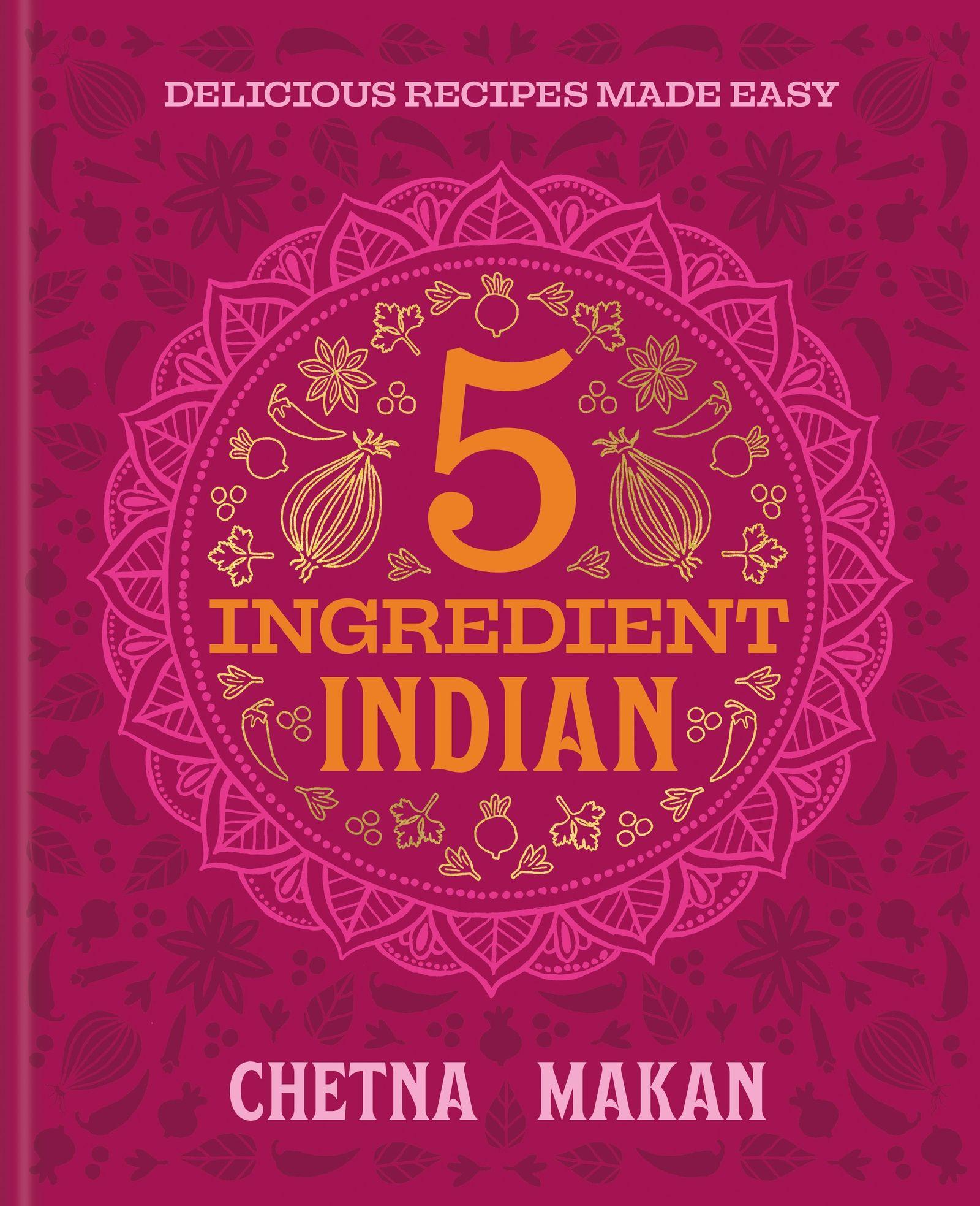 Vorderes Coverbild Chetna's 5-Ingredient Indian