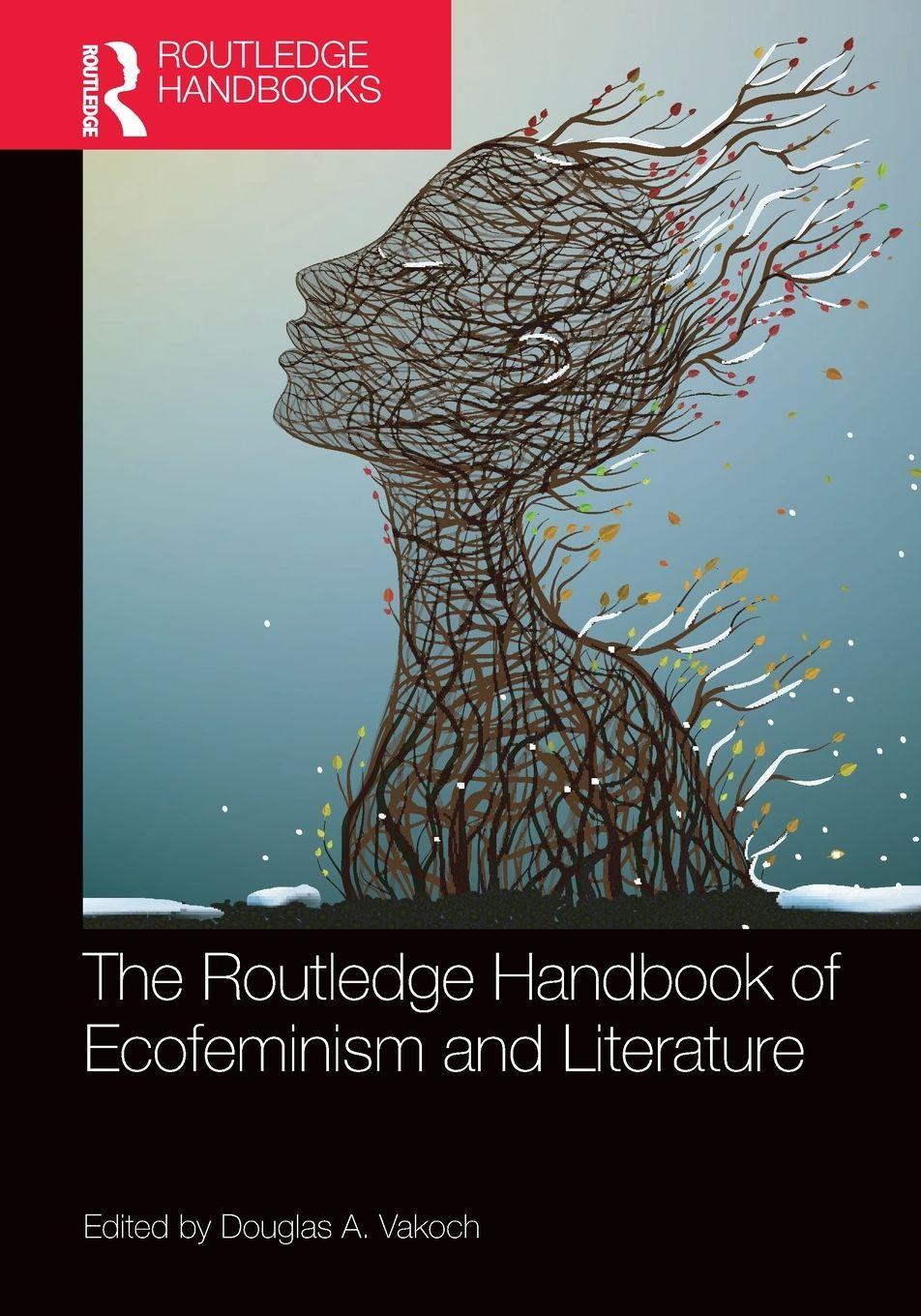 Vorderes Coverbild The Routledge Handbook of Ecofeminism and Literature