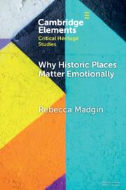 Vorderes Coverbild Why Historic Places Matter Emotionally