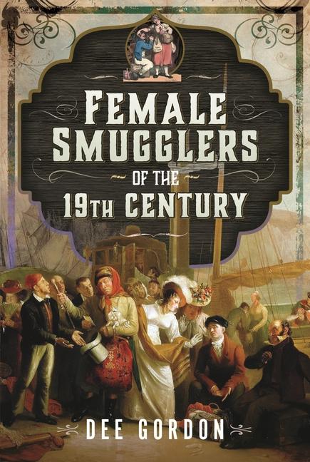 Vorderes Coverbild Female Smugglers of the 19th Century