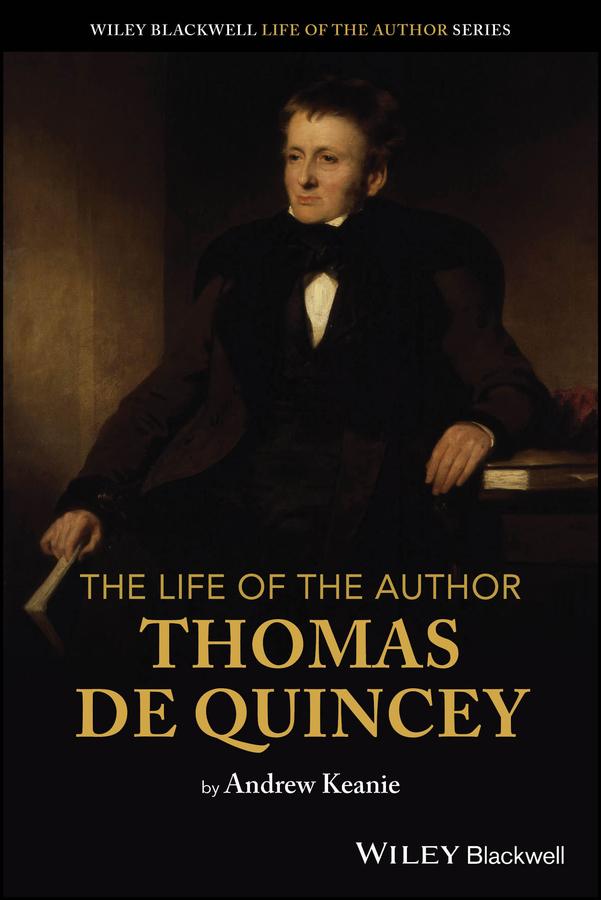 Vorderes Coverbild The Life of the Author: Thomas De Quincey