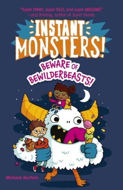 Vorderes Coverbild Instant Monsters! Beware of Bewilderbeasts!