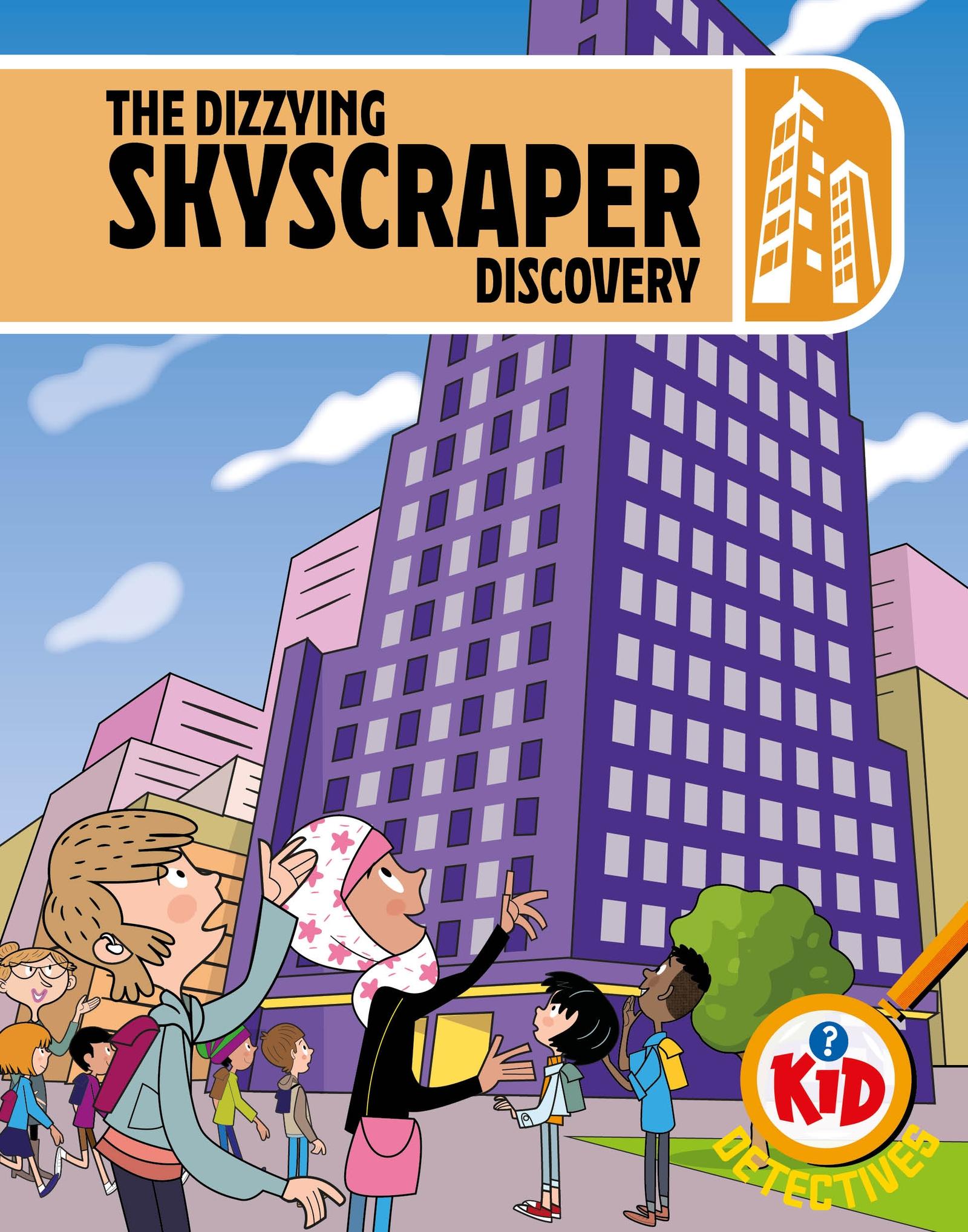 Vorderes Coverbild Kid Detectives: The Dizzying Skyscraper Discovery