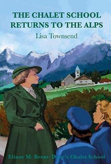Vorderes Coverbild The Chalet School Returns to the Alps
