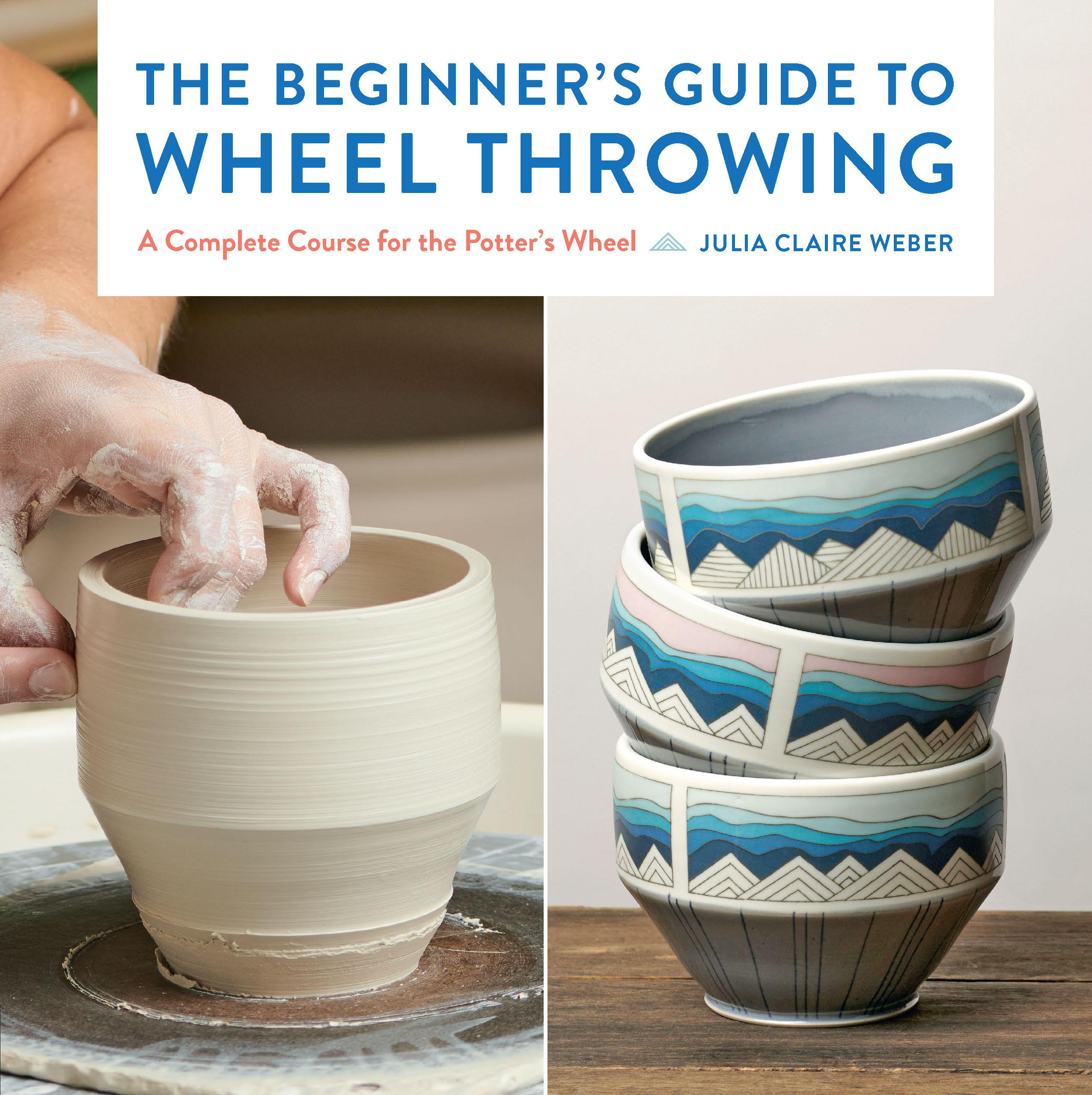 Vorderes Coverbild The Beginner's Guide to Wheel Throwing