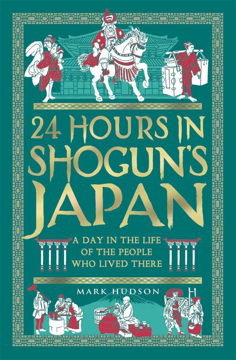 Vorderes Coverbild 24 Hours in Shogun's Japan