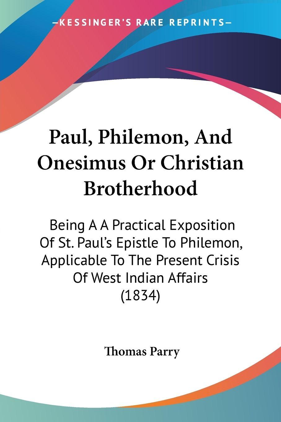 Vorderes Coverbild Paul, Philemon, And Onesimus Or Christian Brotherhood