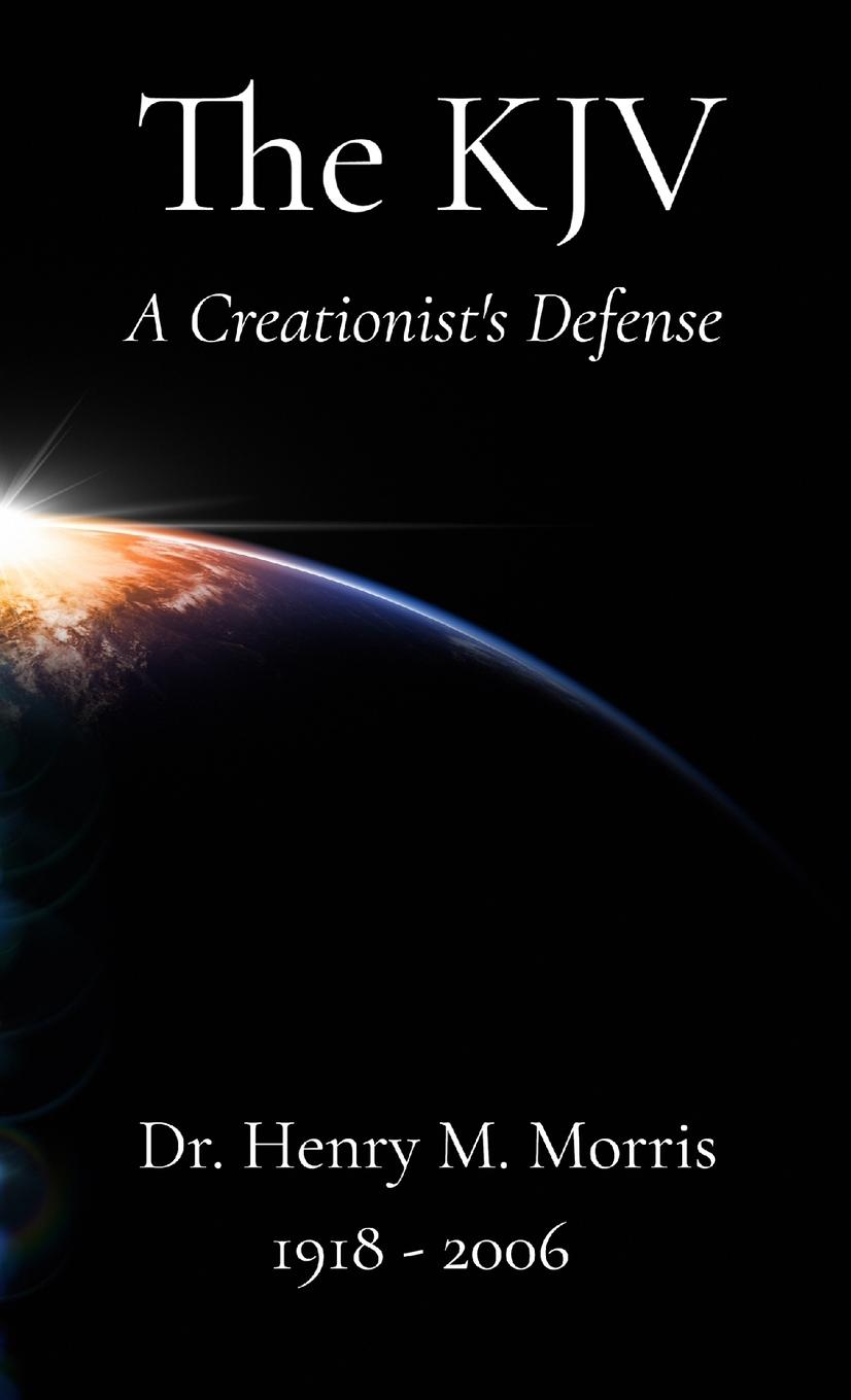 Vorderes Coverbild A Creationist's Defense of the King James Bible