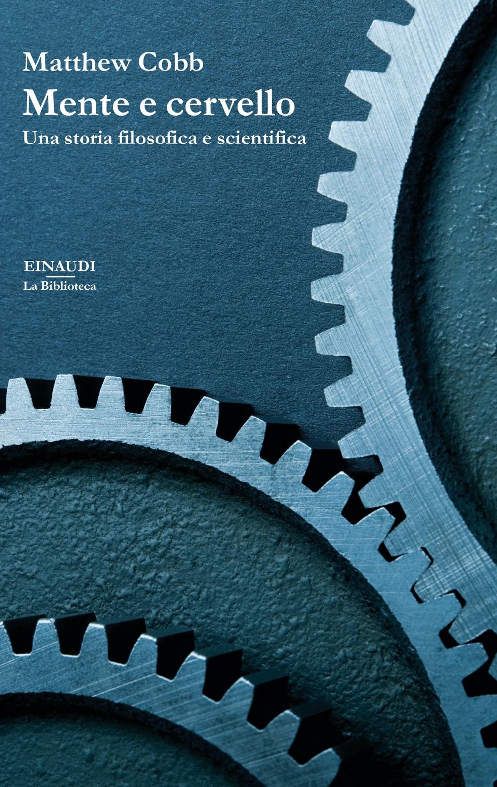 Vorderes Coverbild Mente e cervello. Una storia filosofica e scientifica