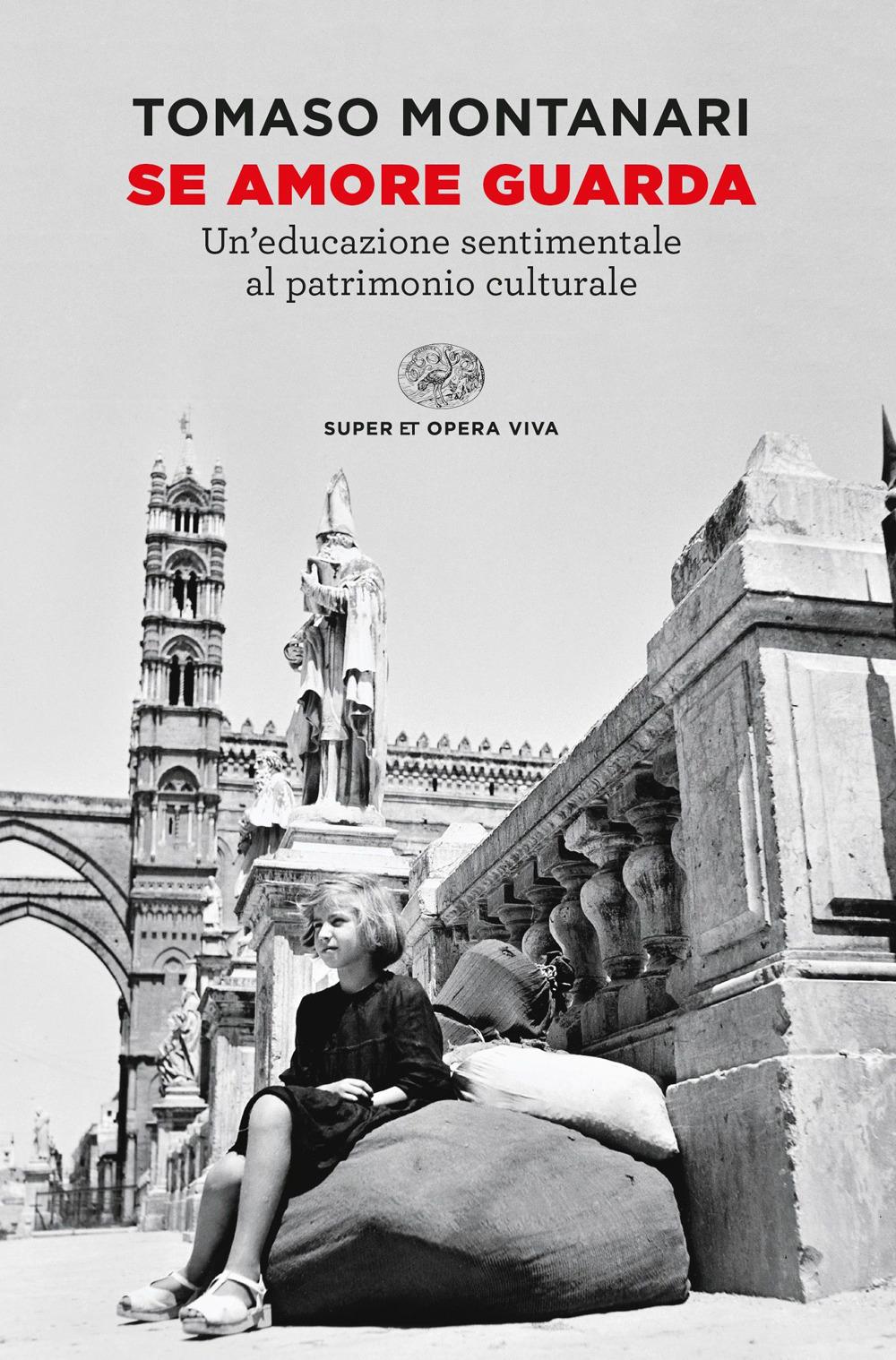 Vorderes Coverbild Se amore guarda. Un'educazione sentimentale al patrimonio culturale