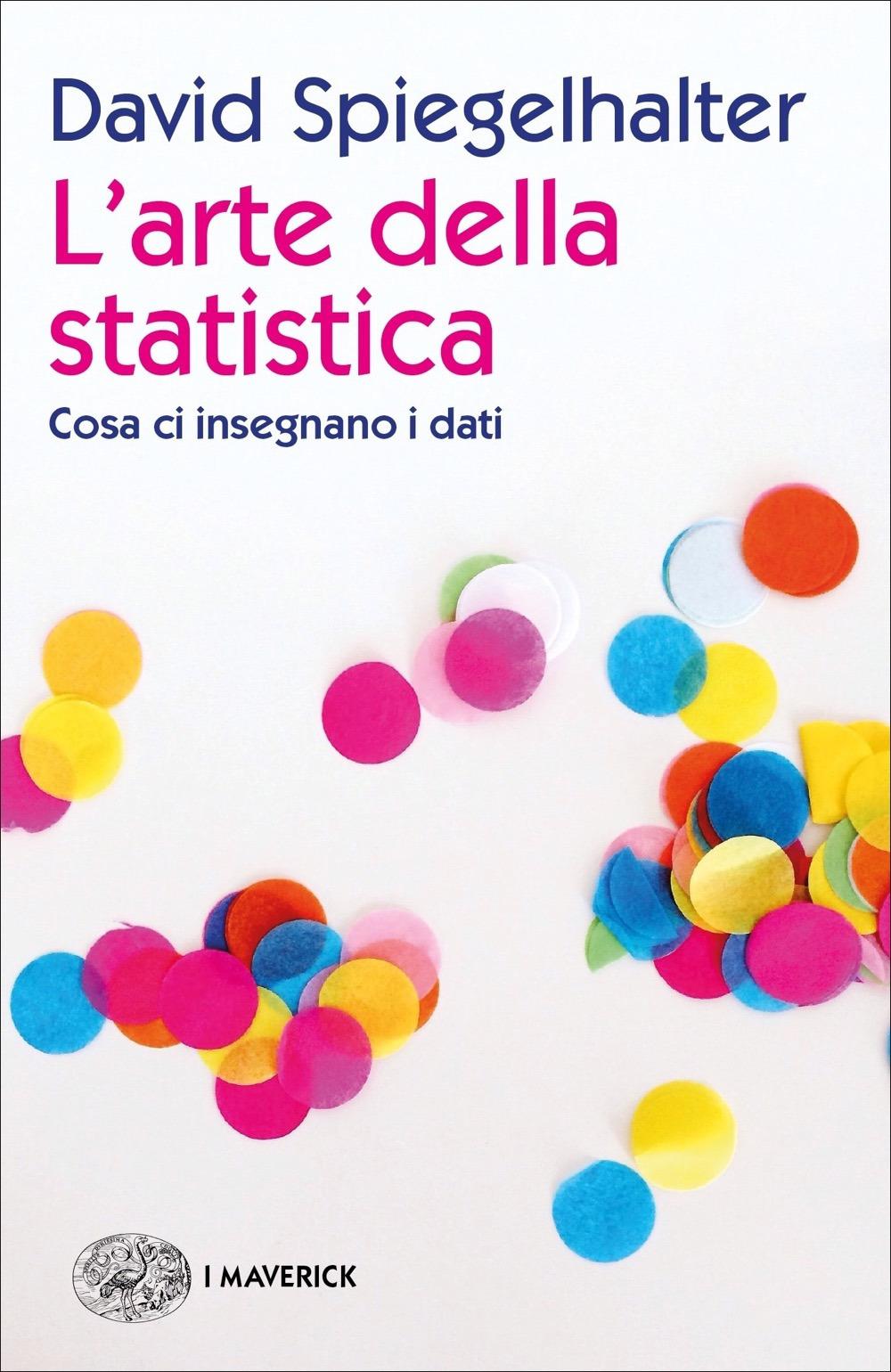 Vorderes Coverbild L' arte della statistica. Cosa ci insegnano i dati