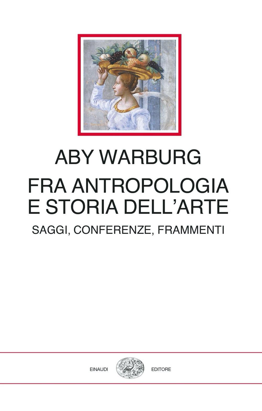 Vorderes Coverbild Fra antropologia e storia dell'arte. Saggi, conferenze, frammenti