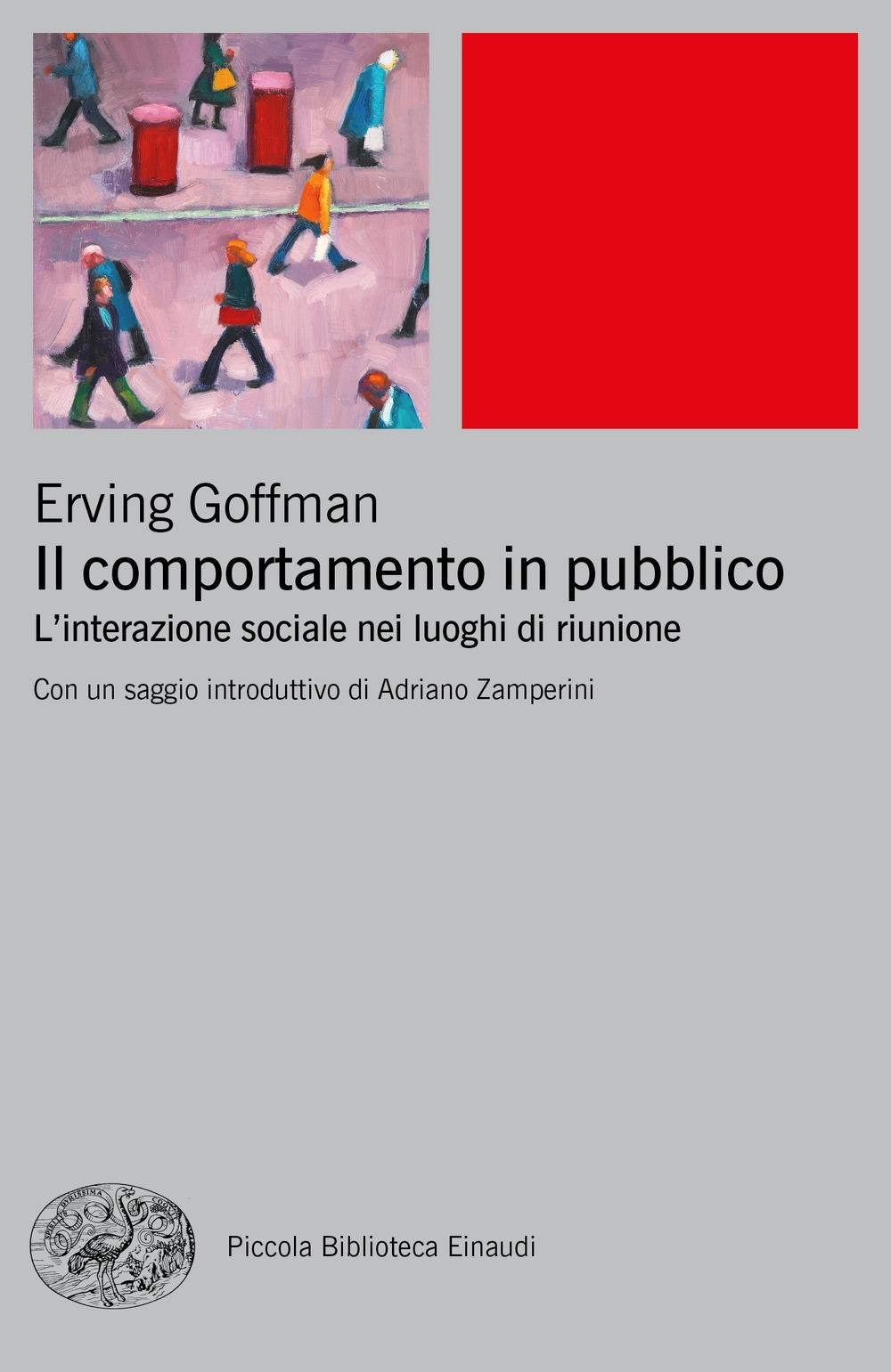 Vorderes Coverbild Il comportamento in pubblico. L'interazione sociale nei luoghi di riunione