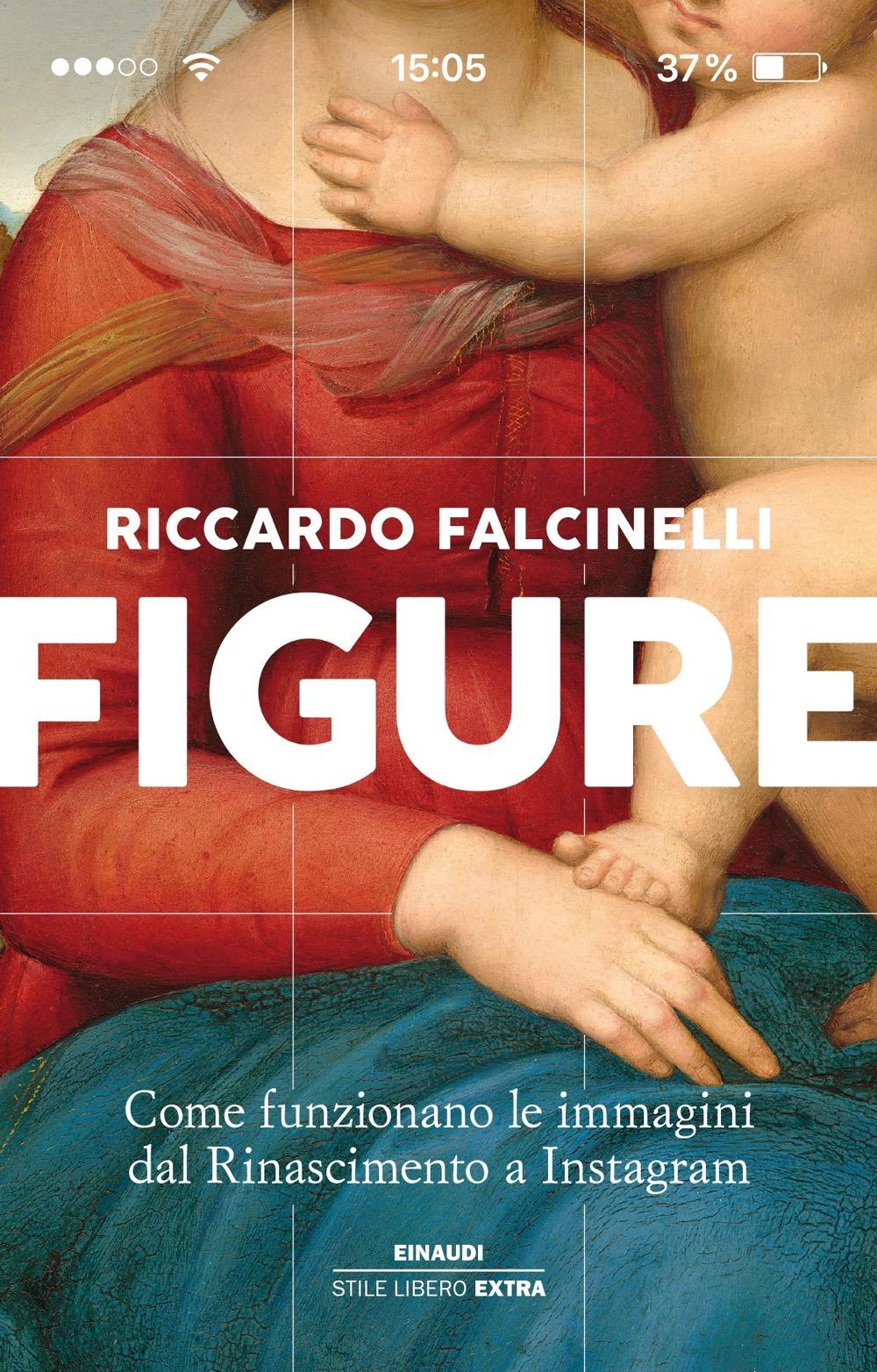 Vorderes Coverbild Figure. Come funzionano le immagini dal Rinascimento a Instagram