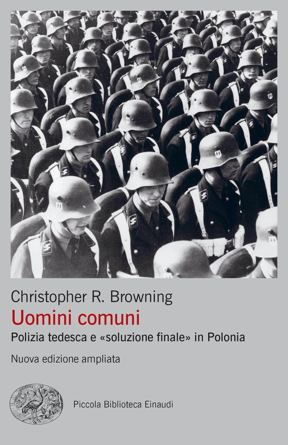 Vorderes Coverbild Uomini comuni. Polizia tedesca e 'soluzione finale' in Polonia