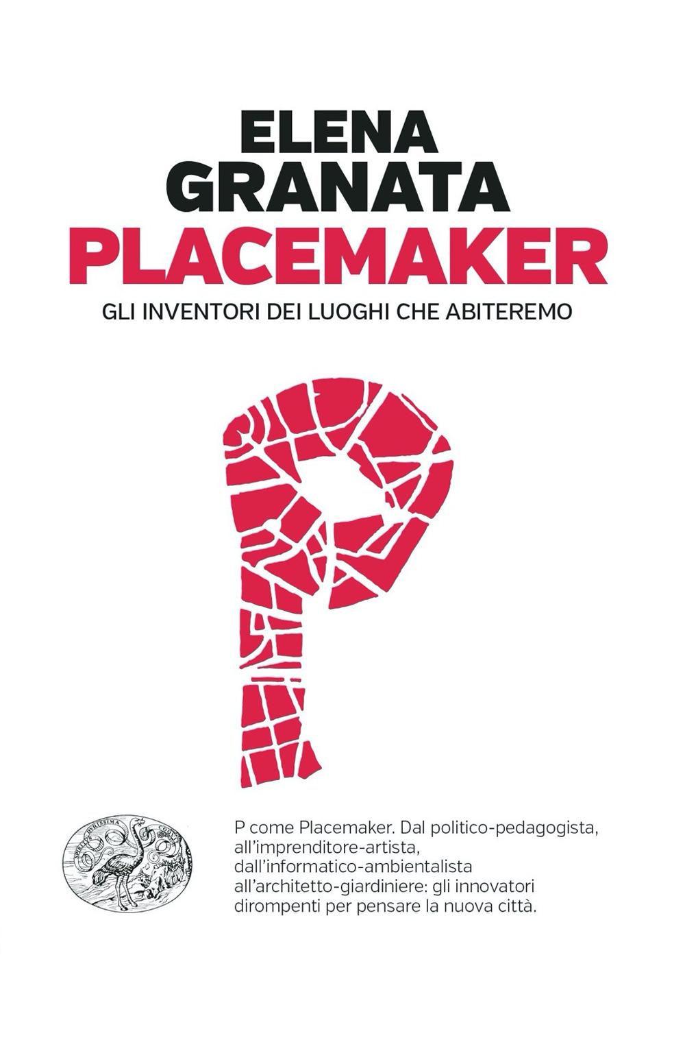 Vorderes Coverbild Placemaker. Gli inventori dei luoghi che abiteremo