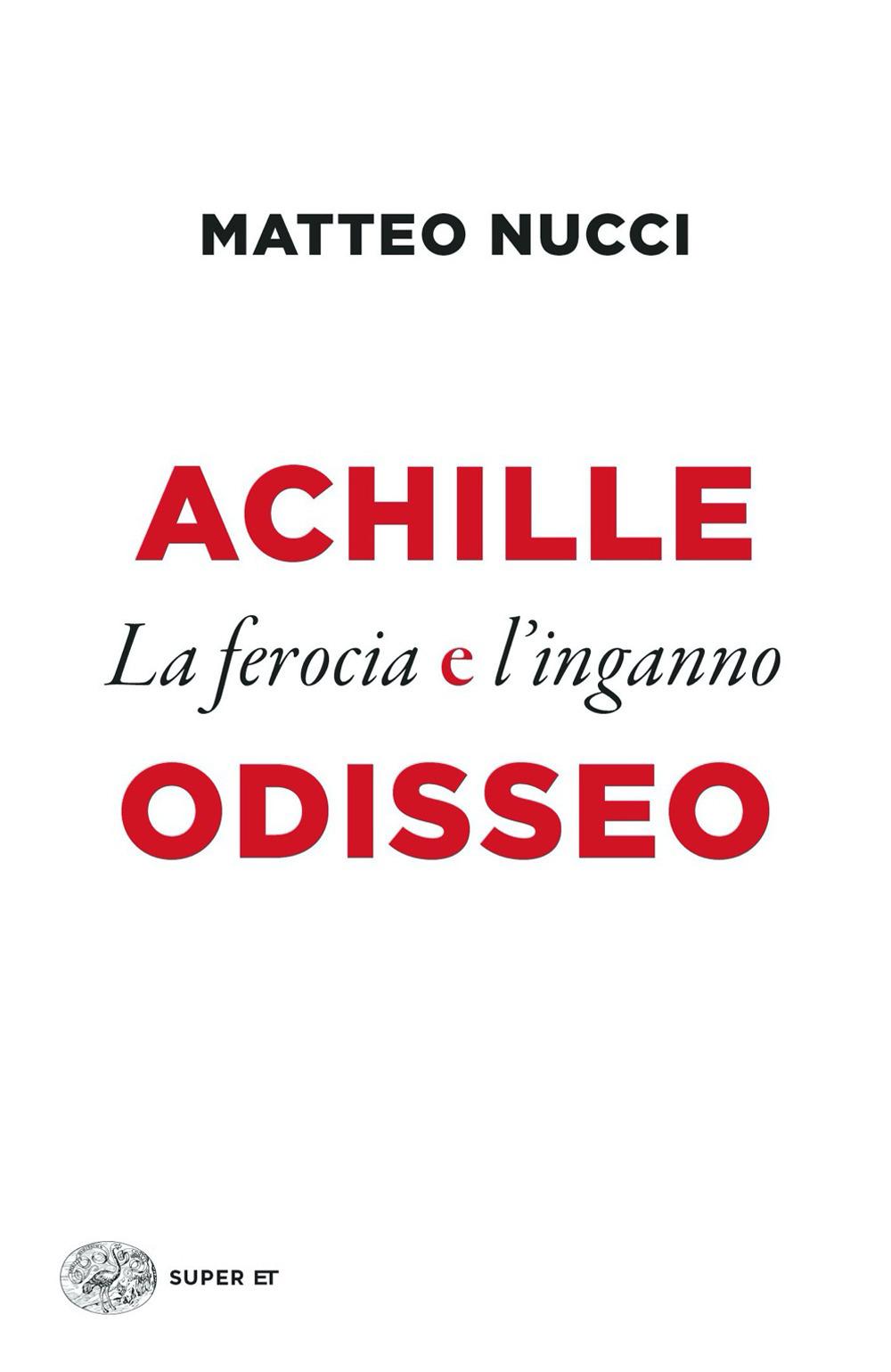 Vorderes Coverbild Achille e Odisseo. La ferocia e l'inganno