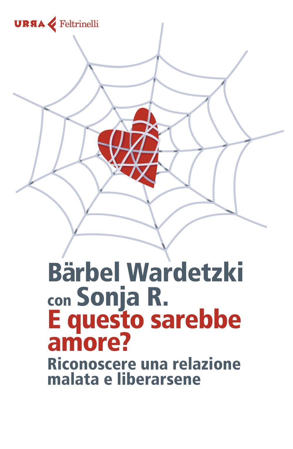 Vorderes Coverbild E questo sarebbe amore? Riconoscere una relazione malata e liberarsene