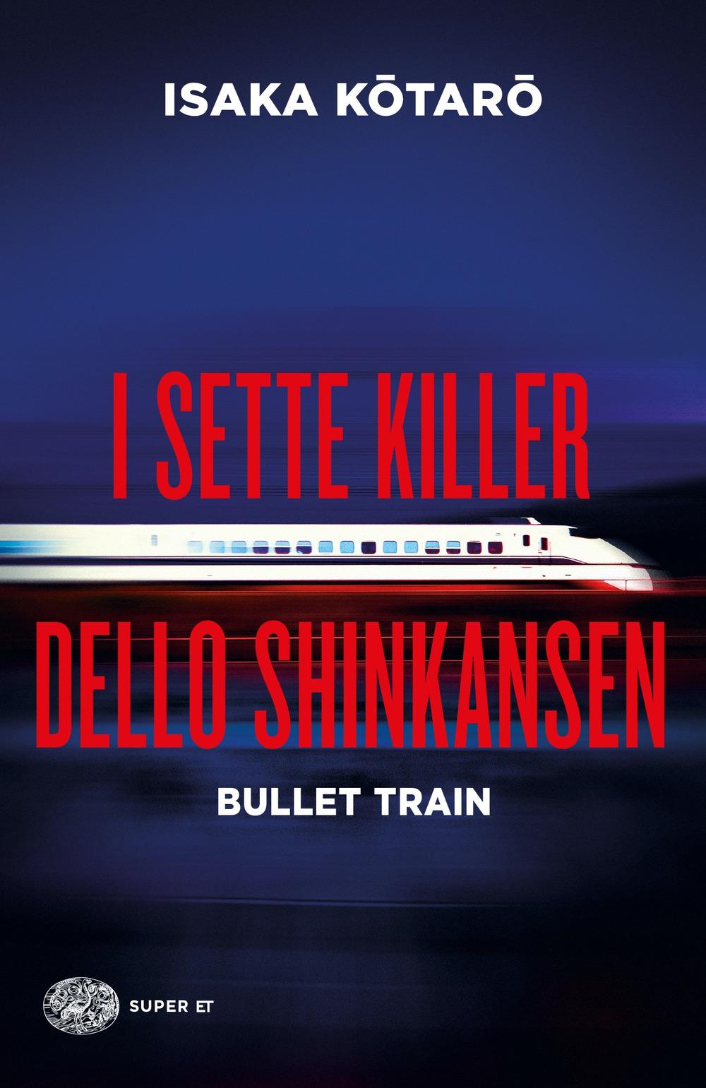 Vorderes Coverbild I sette killer dello Shinkansen. Bullet train