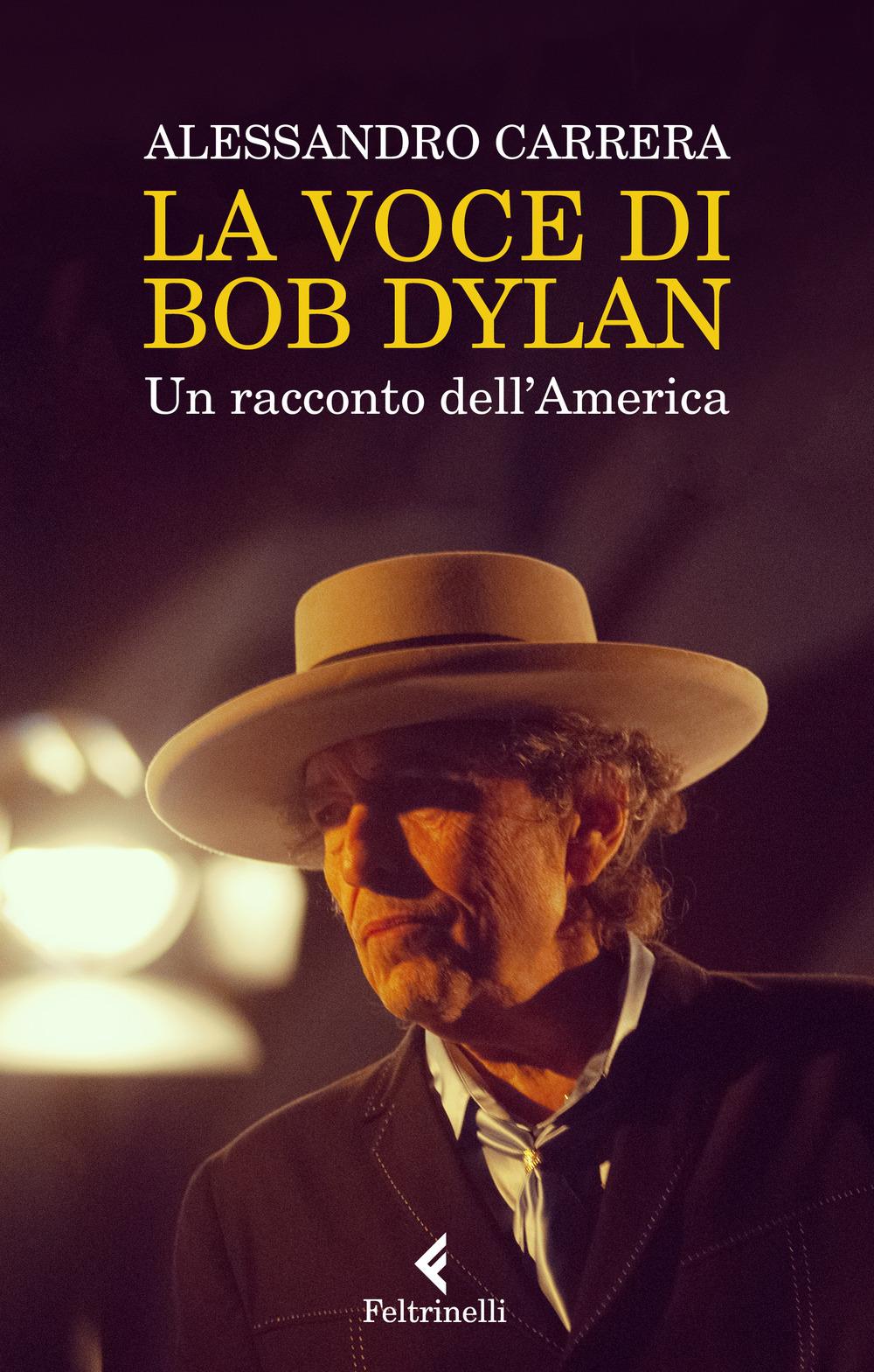 Vorderes Coverbild La voce di Bob Dylan. Un racconto dell'America