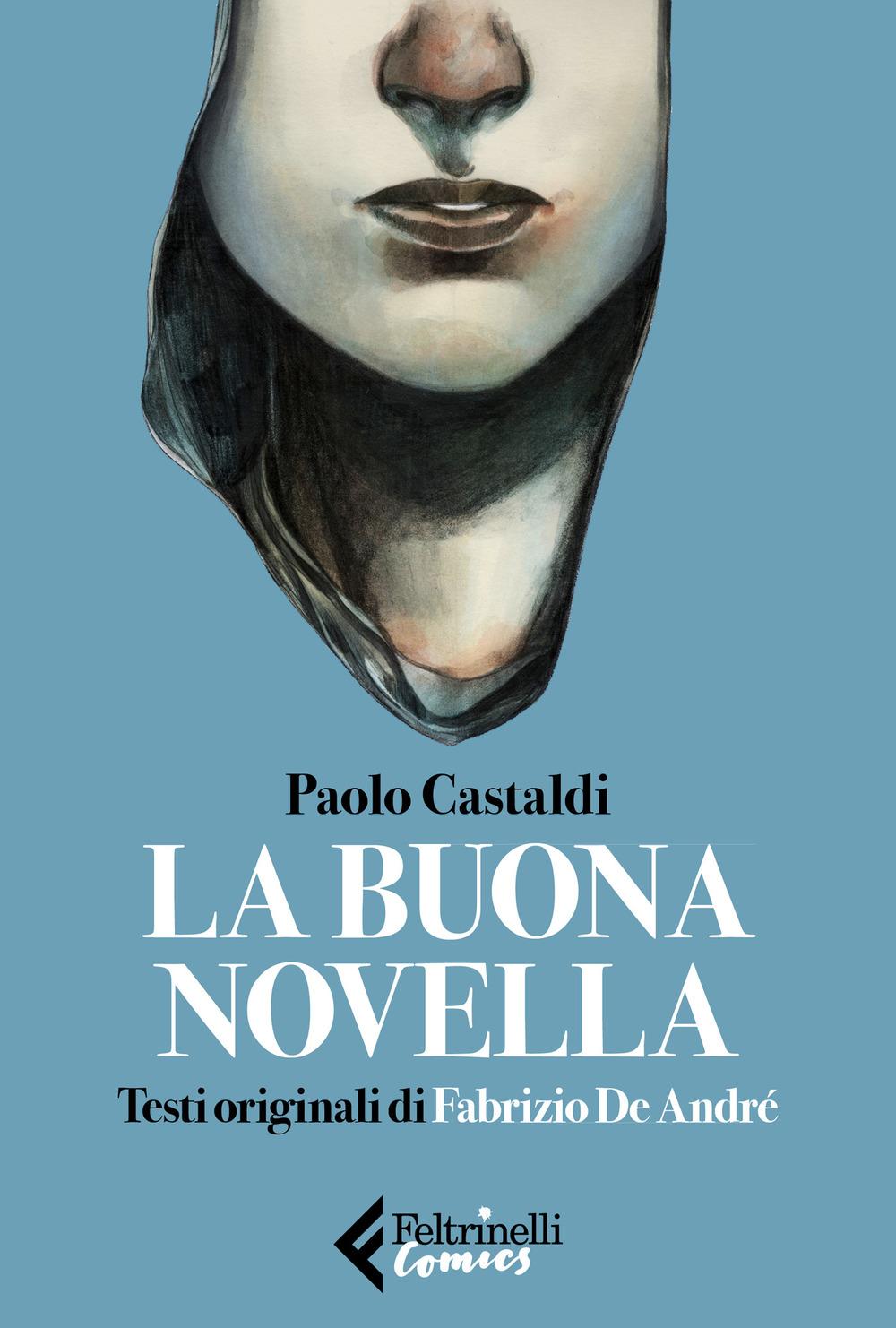 Vorderes Coverbild La buona novella. Testi originali di Fabrizio de André