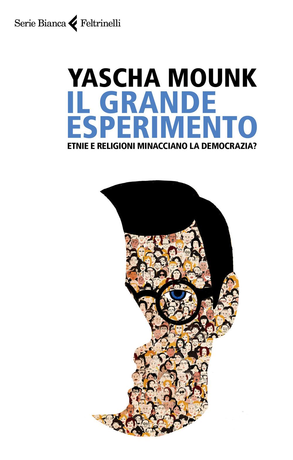 Vorderes Coverbild Il grande esperimento. Etnie e religioni minacciano la democrazia?