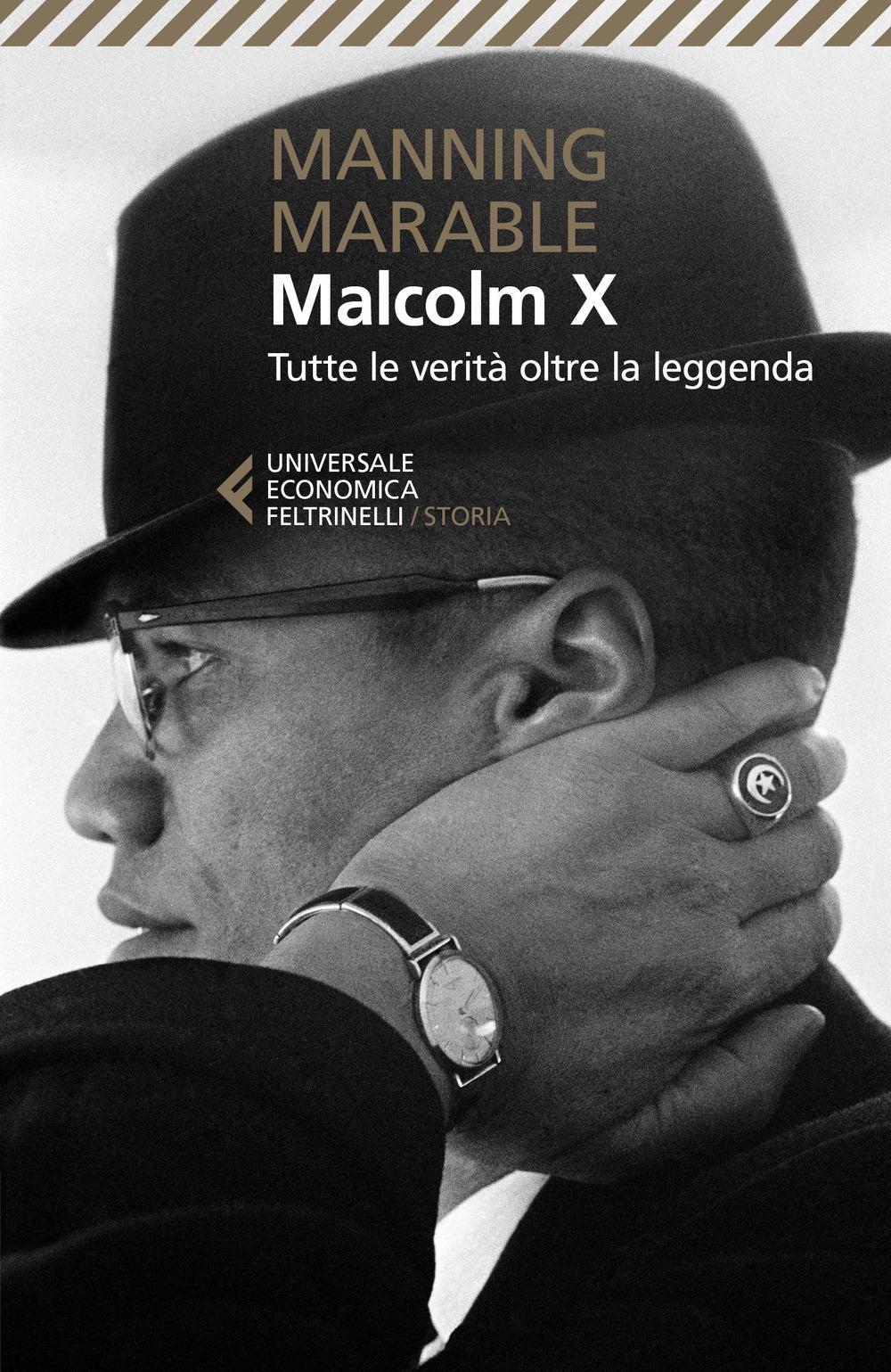 Vorderes Coverbild Malcolm X. Tutte le verità oltre la leggenda. La biografia «definitiva» del grande leader nero