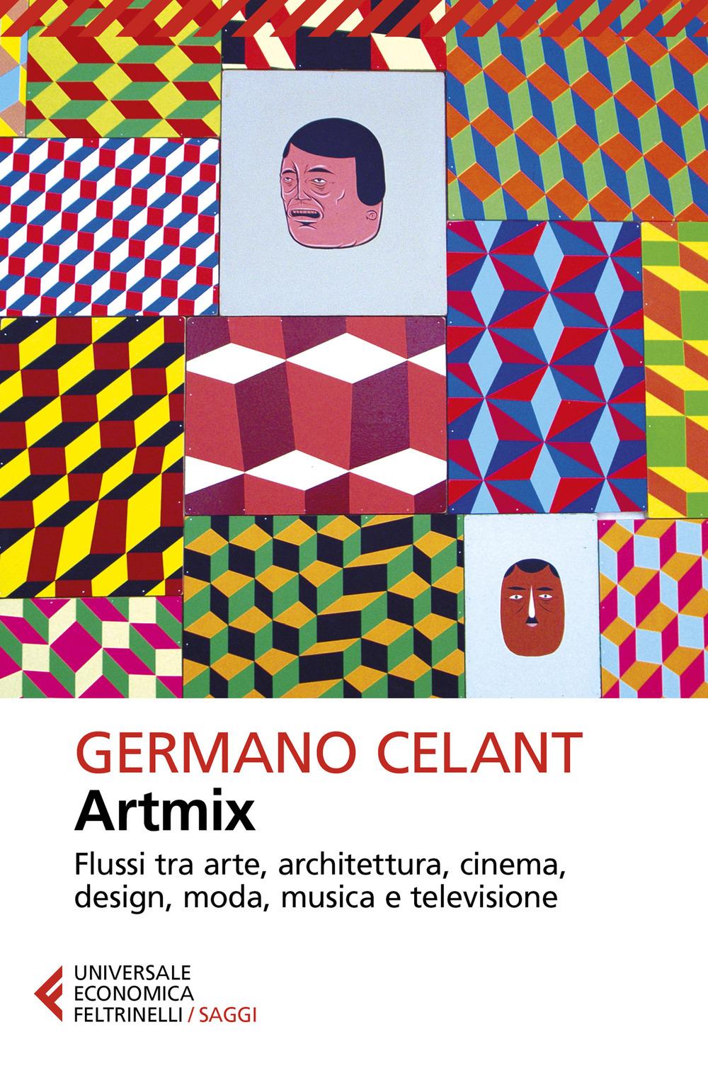 Vorderes Coverbild Artmix. Flussi tra arte, architettura, cinema, design, moda, musica e televisione