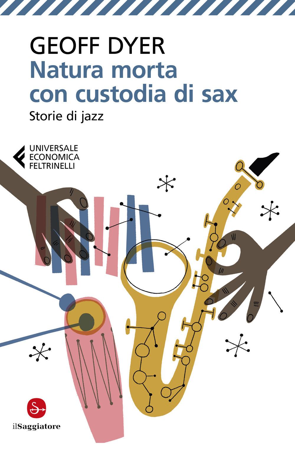 Vorderes Coverbild Natura morta con custodia di sax. Storie di jazz