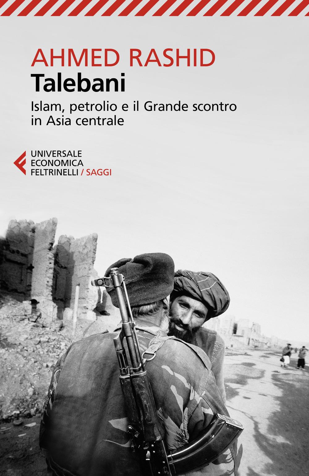 Vorderes Coverbild Talebani. Islam, petrolio e il grande scontro in Asia centrale