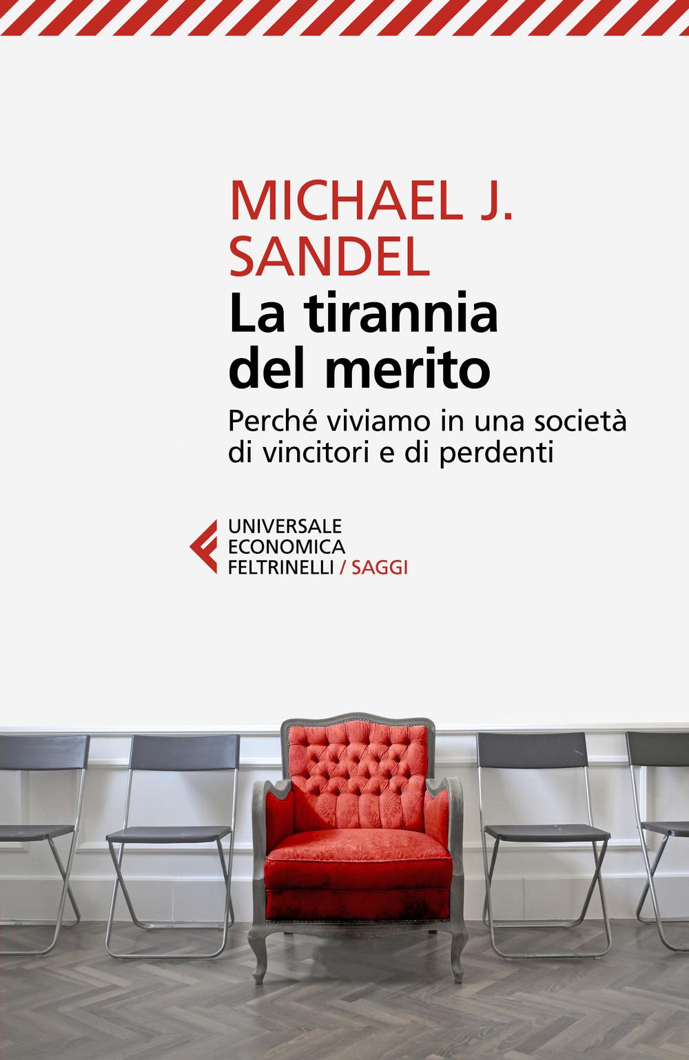 Vorderes Coverbild La tirannia del merito. Perché viviamo in una società di vincitori e di perdenti