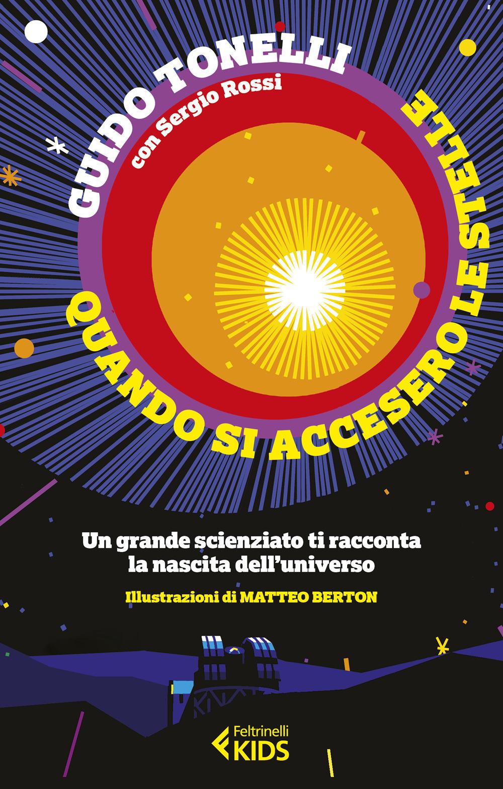 Vorderes Coverbild Quando si accesero le stelle. Un grande scienziato ti racconta la nascita dell'universo