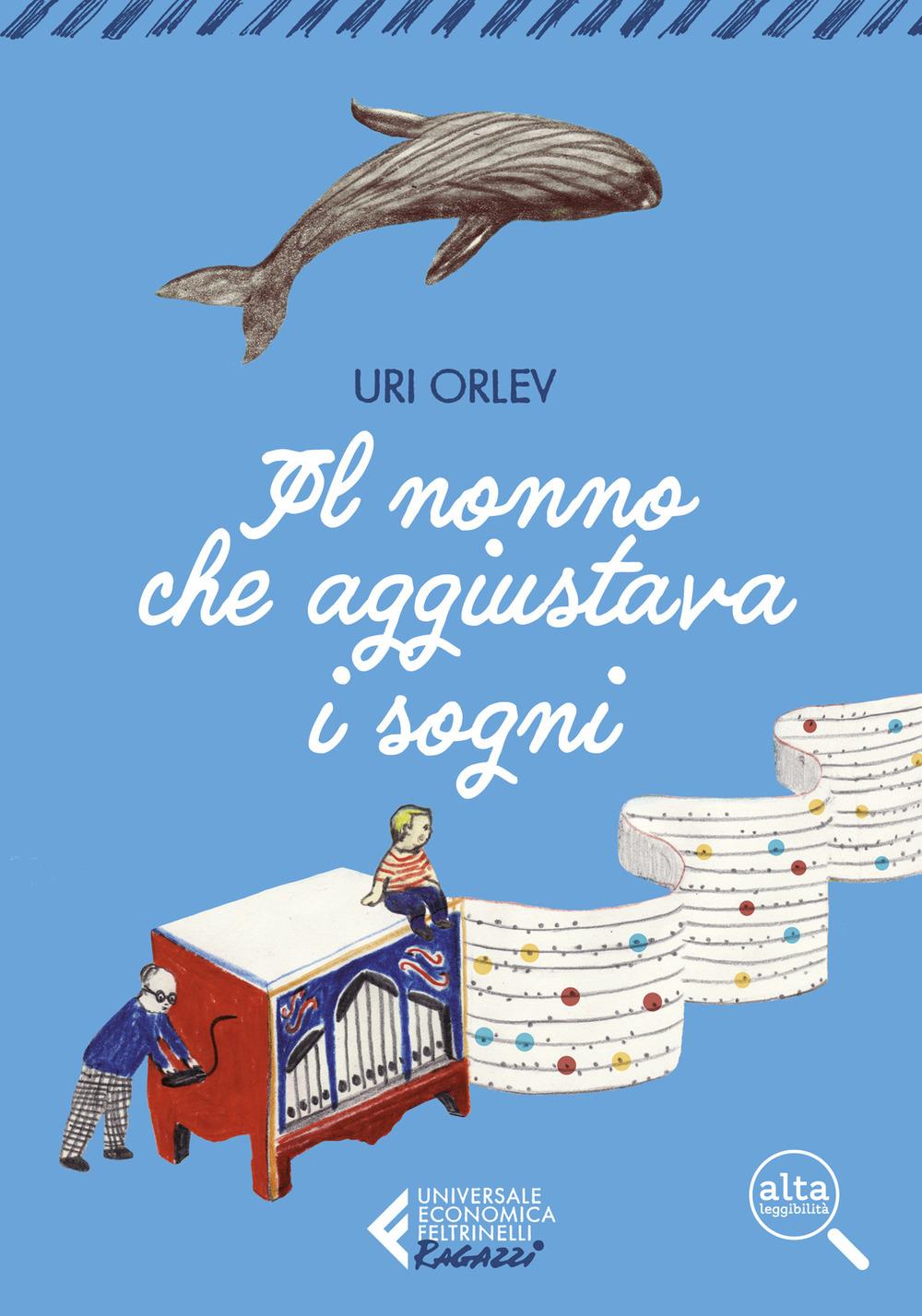 Vorderes Coverbild Il nonno che aggiustava i sogni. Ediz. ad alta leggibilità