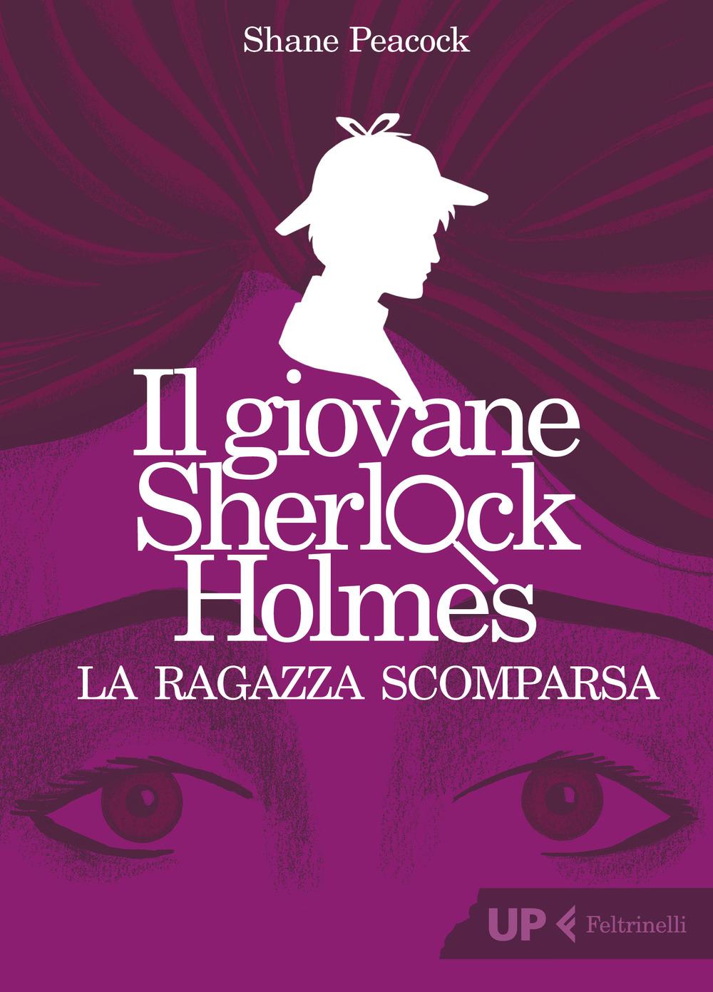 Vorderes Coverbild La ragazza scomparsa. Il giovane Sherlock Holmes
