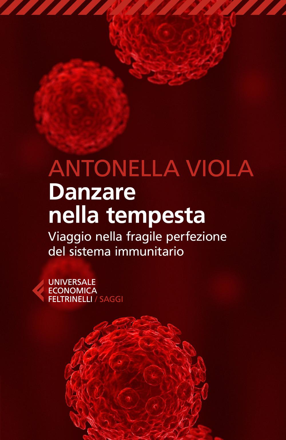 Vorderes Coverbild Danzare nella tempesta. Viaggio nella fragile perfezione del sistema immunitario