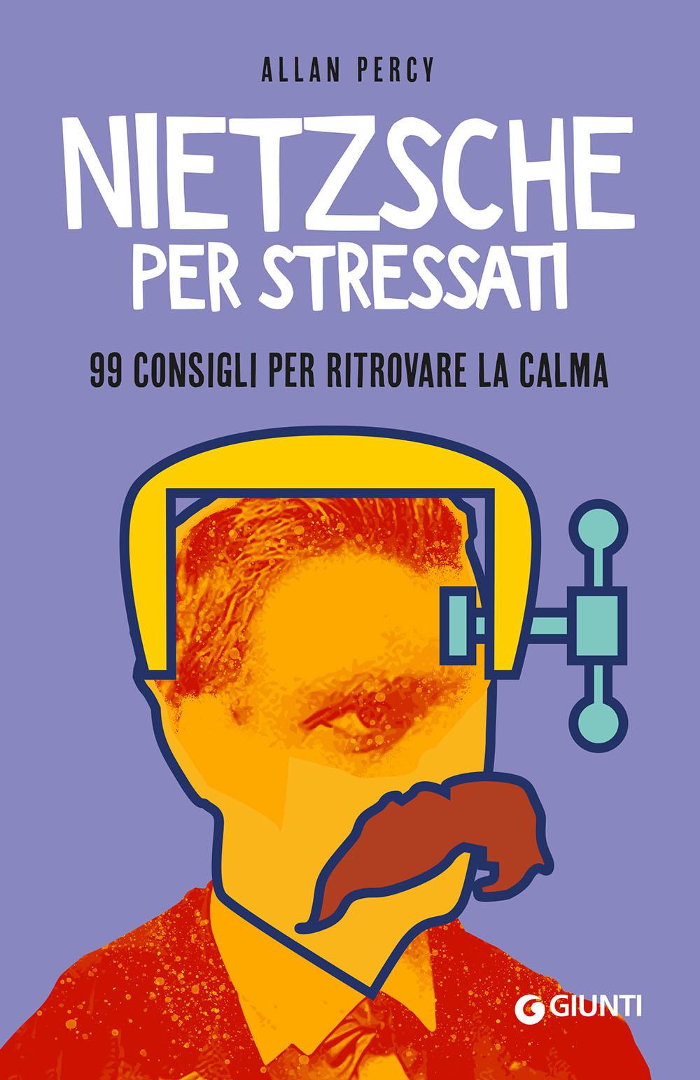 Vorderes Coverbild Nietzsche per stressati. 99 consigli per trovare la calma