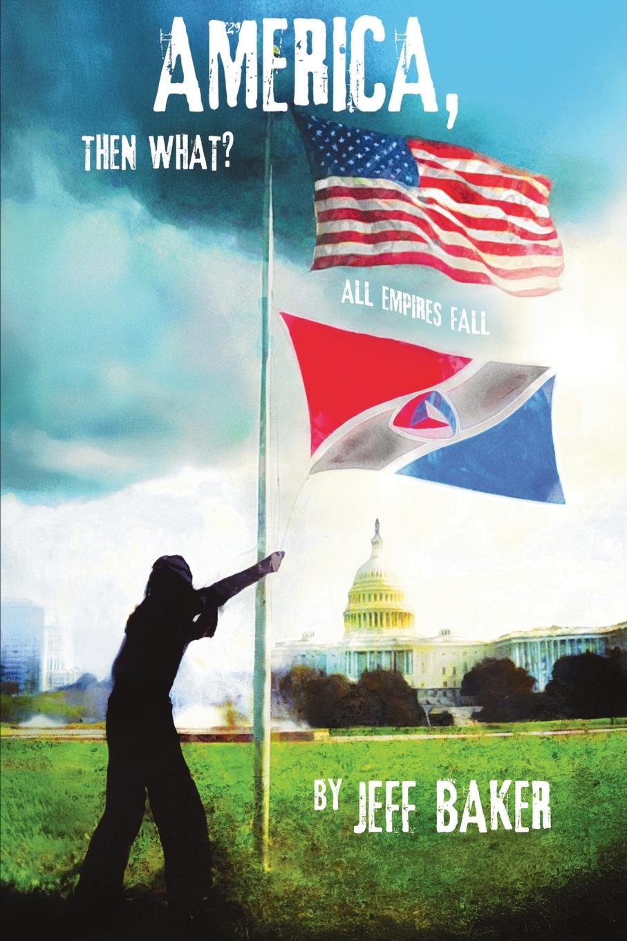 Vorderes Coverbild America, Then What?
