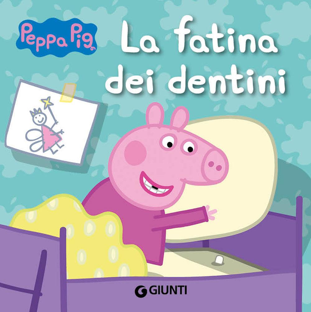 Vorderes Coverbild La fatina dei dentini. Peppa Pig. Hip hip urrà per Peppa!