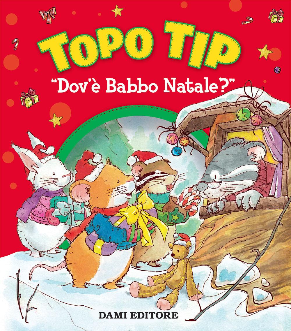 Vorderes Coverbild Topo Tip dov'è Babbo Natale?