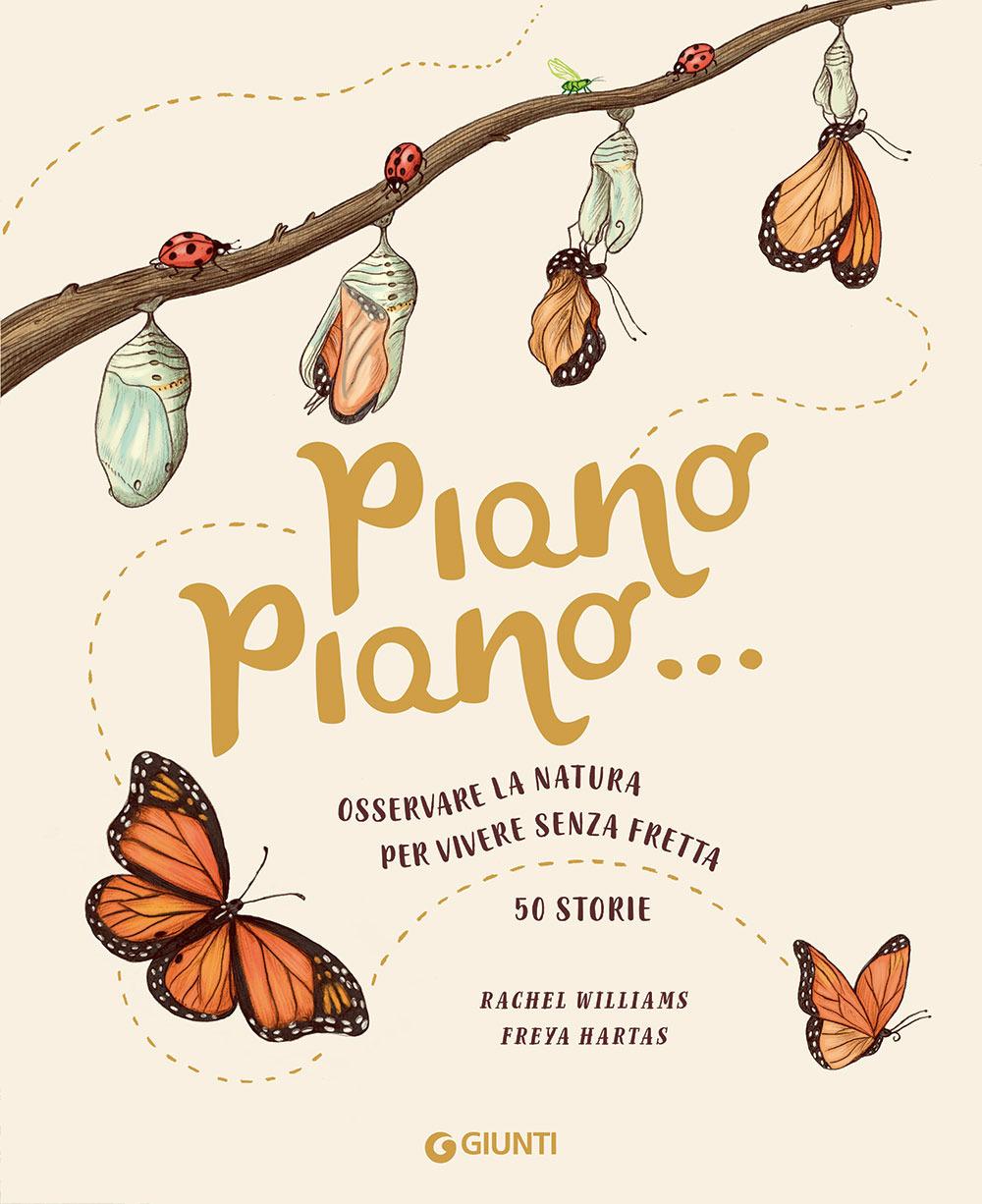 Vorderes Coverbild Piano piano... Osservare la natura per vivere senza fretta. 50 Storie