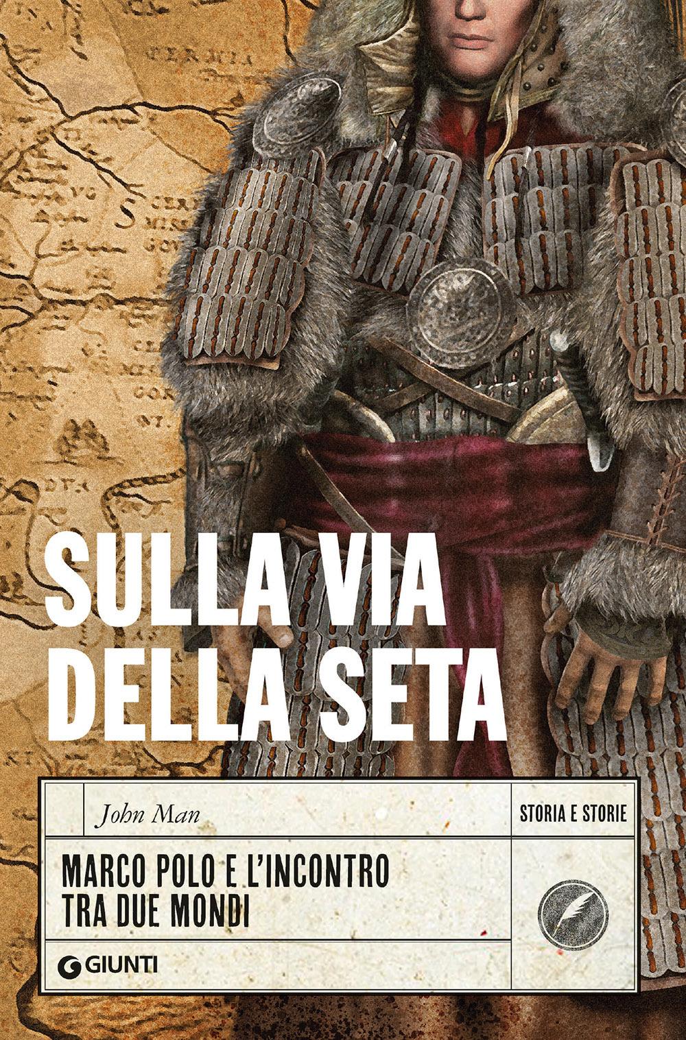 Vorderes Coverbild Sulla via della seta. Marco Polo e l'incontro tra due mondi