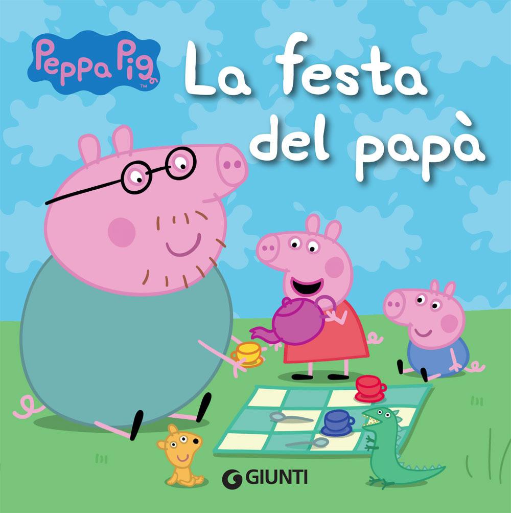 Vorderes Coverbild La festa del papà. Peppa Pig