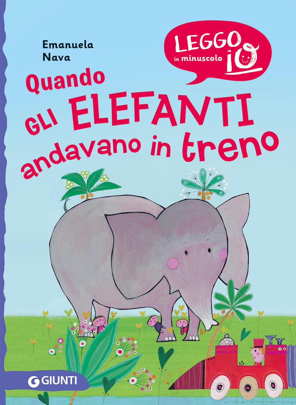 Vorderes Coverbild Quando gli elefanti andavano in treno