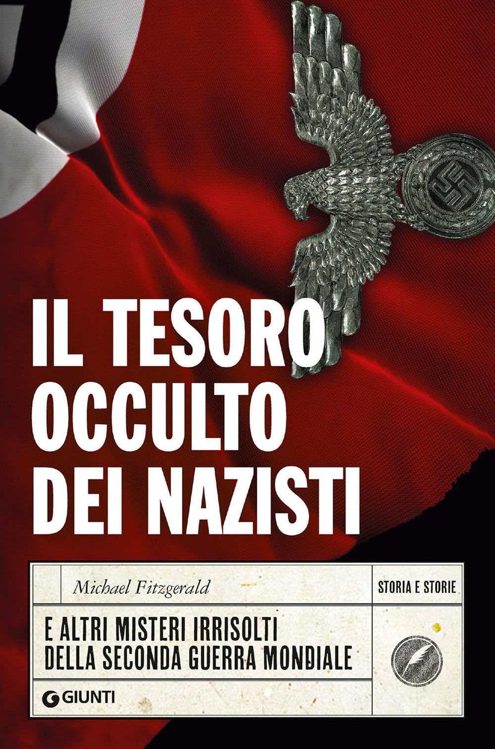 Vorderes Coverbild Il tesoro occulto dei nazisti e altri misteri irrisolti della seconda guerra mondiale