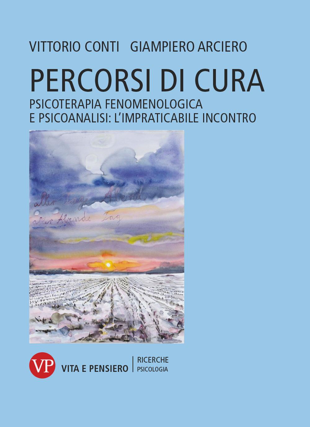 Vorderes Coverbild Percorsi di cura. Psicoterapia fenomenologica e psicoanalisi: l'impraticabile incontro