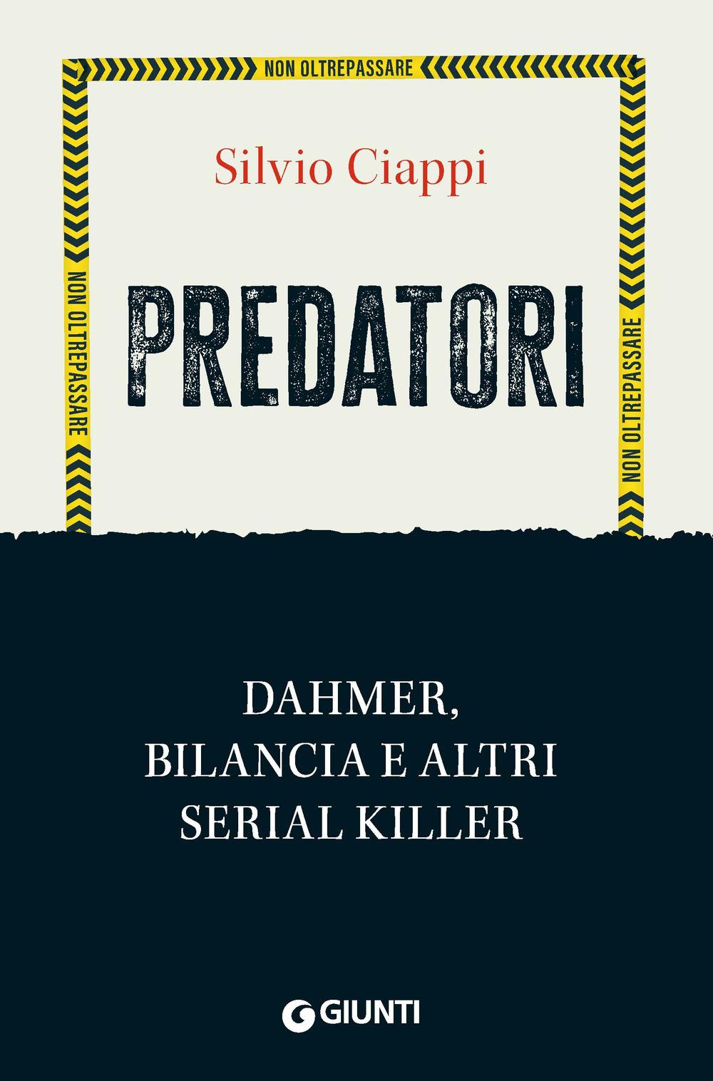 Vorderes Coverbild Predatori. Dahmer, Bilancia e altri serial killer