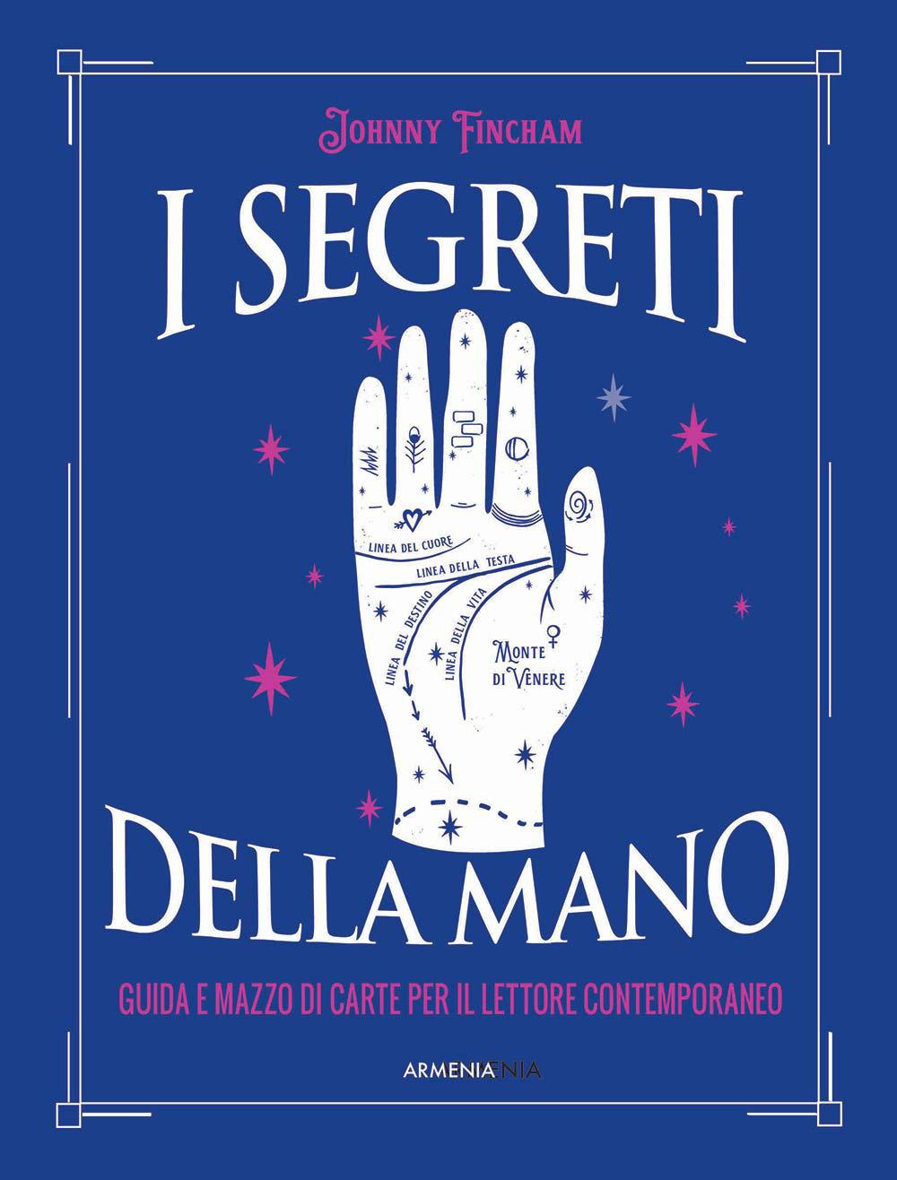 Vorderes Coverbild I segreti della mano. Guida e mazzo di carte per il lettore contemporaneo