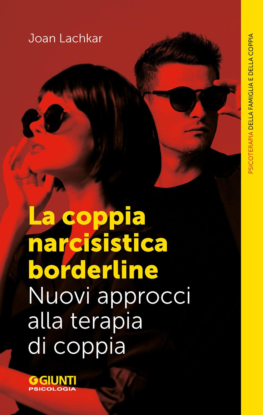 Vorderes Coverbild La coppia narcisistica borderline. Nuovi approcci alla terapia familiare
