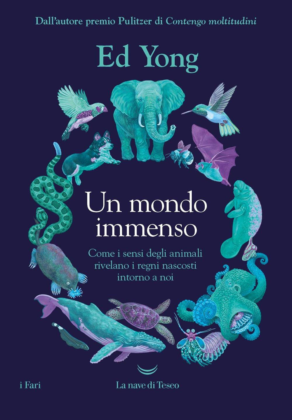 Vorderes Coverbild Un mondo immenso. Come i sensi degli animali rivelano i regni nascosti intorno a noi