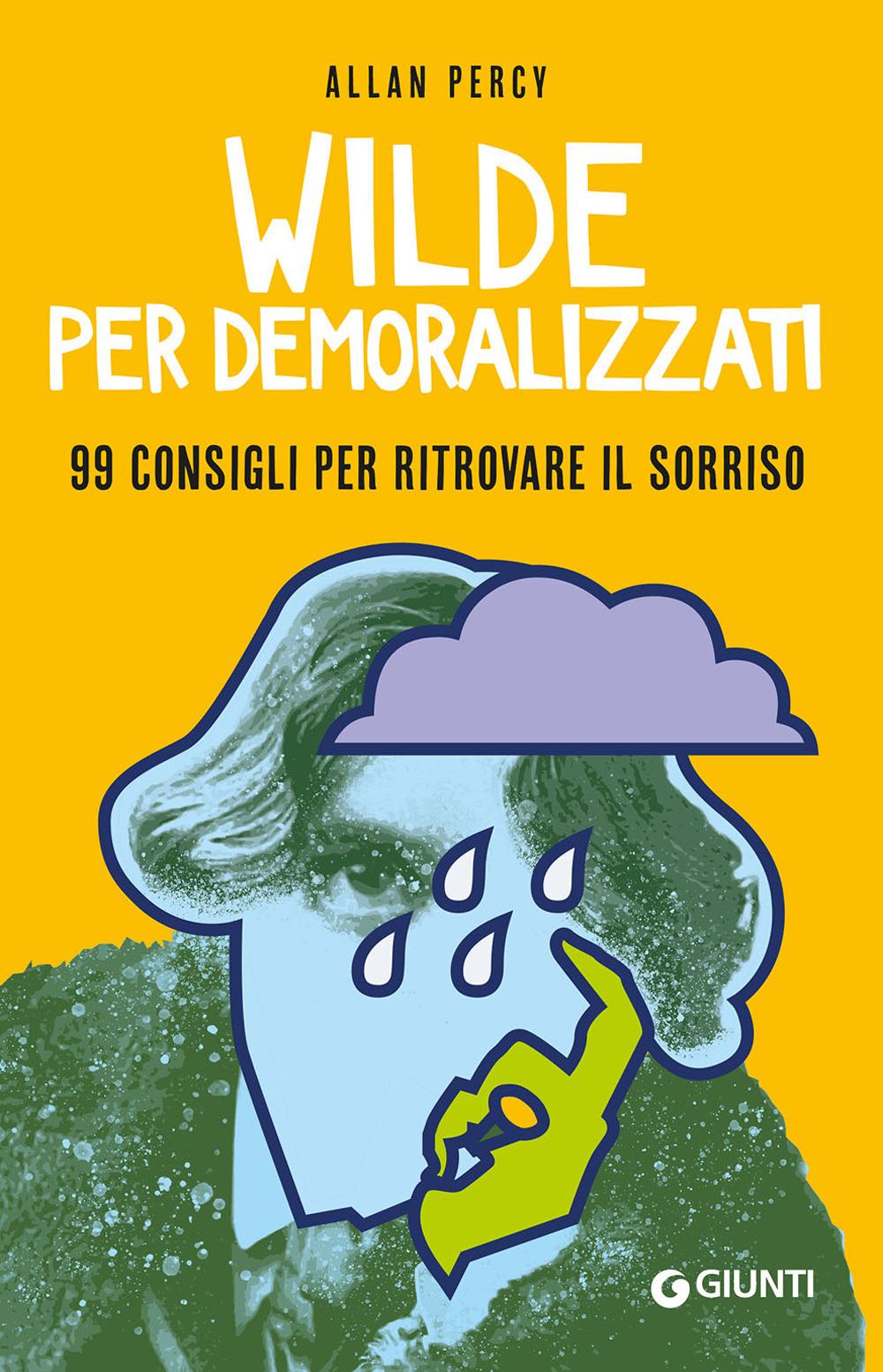 Vorderes Coverbild Wilde per demoralizzati. 99 consigli per ritrovare il sorriso